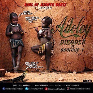 DIKODER-ADOLEY FT OBOFOUR1-(PROD BY DIKODER)